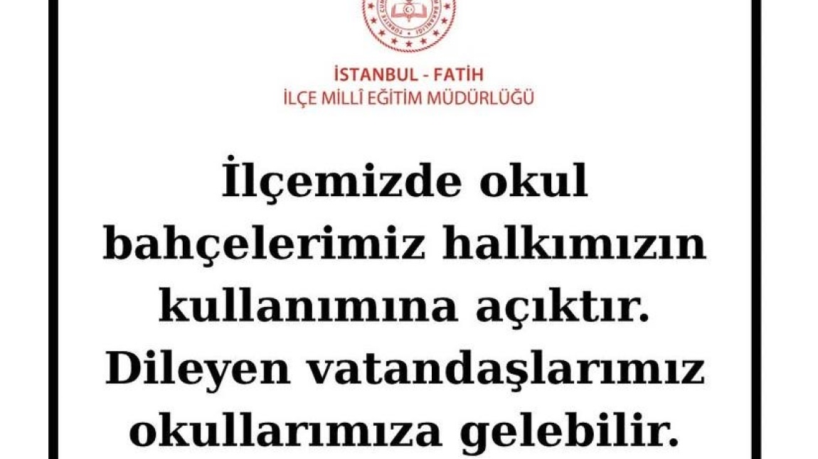 Okul Bahçelerimiz Velilerimize Açıldı 